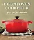 E-Book (epub) The Dutch Oven Cookbook von Sharon Kramis, Julie Kramis Hearne