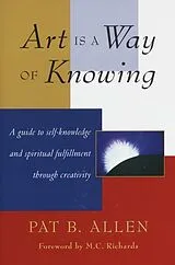 Taschenbuch Art is a Way of Knowing von Pat B Allen
