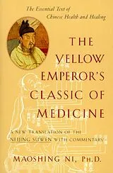 Kartonierter Einband The Yellow Emperor's Classic of Medicine von Maoshing Ni
