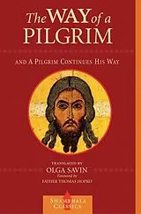 Broschiert The Way of a Pilgrim and the Pilgrim Continues His Way von Olga Savin