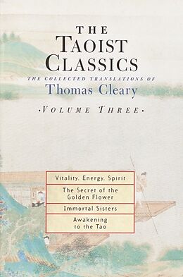 Kartonierter Einband The Taoist Classics, Volume Three von Thomas Cleary