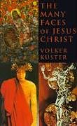 Kartonierter Einband The Many Faces of Jesus Christ von Volker Kuster