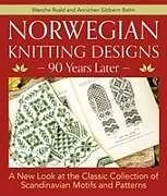 Fester Einband Norwegian Knitting Designs - 90 Years Later von Wenche Roald