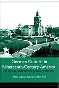 E-Book (pdf) German Culture in Nineteenth-Century America von Unknown