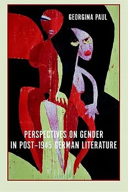 E-Book (pdf) Perspectives on Gender in Post-1945 German Literature von Georgina Paul