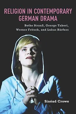E-Book (pdf) Religion in Contemporary German Drama von Sinéad Crowe