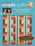 E-Book (epub) Super Simple Quilts #1 von Alex Anderson, Liz Aneloski