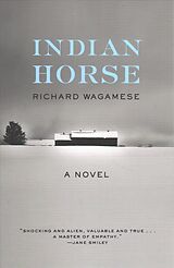 Couverture cartonnée Indian Horse de Richard Wagamese