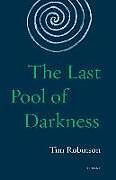 Couverture cartonnée The Last Pool of Darkness: The Connemara Trilogy de Tim Robinson
