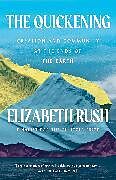 Livre Relié The Quickening de Elizabeth Rush