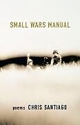 Couverture cartonnée Small Wars Manual de Christopher Santaigo