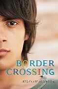 Kartonierter Einband Border Crossing von Jessica Lee Anderson