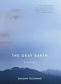E-Book (epub) The Gray Earth von Galsan Tschinag