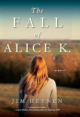 ePUB The Fall of Alice K. von Jim Heynen