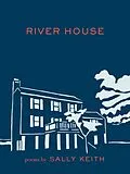E-Book (epub) River House von Sally Keith
