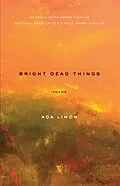 E-Book (epub) Bright Dead Things von Ada Limón