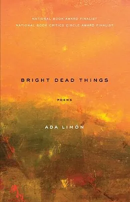 E-Book (epub) Bright Dead Things von Ada Limón