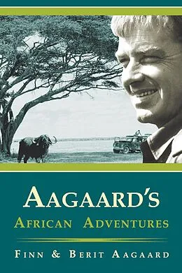 E-Book (epub) Aagaard's African Adventures von Finn Aagaard