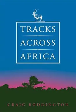 E-Book (epub) Tracks Across Africa von Craig Boddington