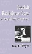 Fester Einband Jewish Religious Law von John D. Rayner
