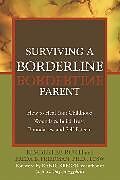 Couverture cartonnée Surviving A Borderline Parent de Freda B. Friedman, Kimberlee Roth