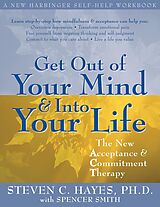 eBook (pdf) Get Out of Your Mind and Into Your Life de Steven C. Hayes