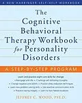 E-Book (pdf) Cognitive Behavioral Therapy Workbook for Personality Disorders von Jeffrey C. Wood