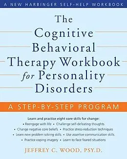 E-Book (pdf) Cognitive Behavioral Therapy Workbook for Personality Disorders von Jeffrey C. Wood