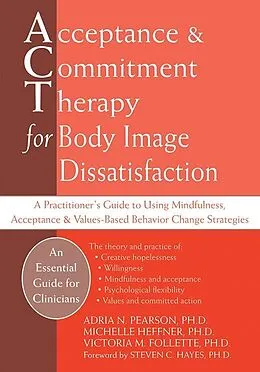 E-Book (pdf) Acceptance and Commitment Therapy for Body Image Dissatisfaction von Adria Pearson, Michelle Heffner Macera, Victoria Follette