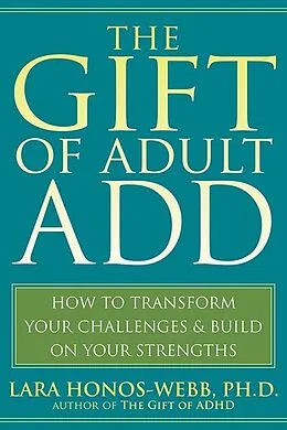 E-Book (pdf) Gift of Adult ADD von Lara Honos-Webb