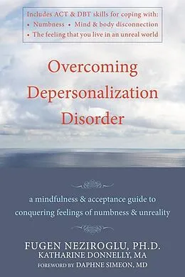 E-Book (pdf) Overcoming Depersonalization Disorder von Katharine Donnelly, Fugen Neziroglu