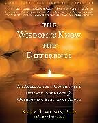 Broschiert The Wisdom to Know the Difference von Troy Wilson, Kelly G. Dufrene