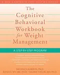 E-Book (pdf) Cognitive Behavioral Workbook for Weight Management von Michele Laliberte, Randi E. McCabe, Valerie Taylor