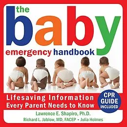 E-Book (pdf) Baby Emergency Handbook von Lawrence E. Shapiro, Richard Jablow, Julia Holmes