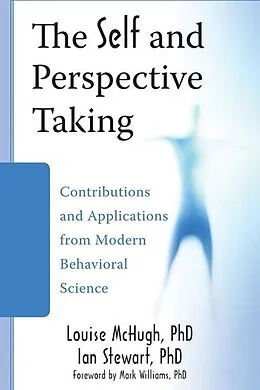 E-Book (pdf) Self and Perspective Taking von Louise McHugh, Ian Stewart