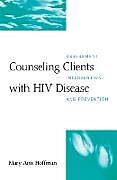 Livre Relié Counseling Clients with HIV Disease de Mary Ann (University of Maryland, United States) Hoffman