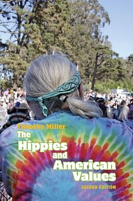 Couverture cartonnée The Hippies and American Values de Timothy Miller