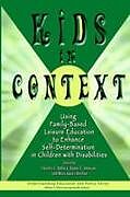 Kartonierter Einband Kids in Context von Charles C. Bullock (University of Nevada, Re Usa)