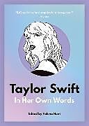 Couverture cartonnée Taylor Swift: In Her Own Words de Helena Hunt