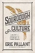 Kartonierter Einband Sourdough Culture von Eric Pallant