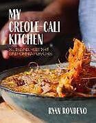 Livre Relié My Creole-Cali Kitchen de Ryan Rondeno