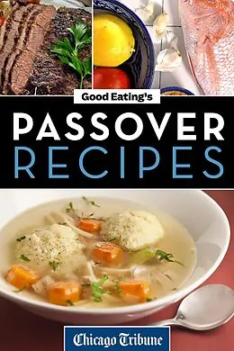 E-Book (epub) Good Eating's Passover Recipes von Chicago Tribune