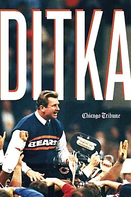 E-Book (epub) Ditka von Chicago Tribune