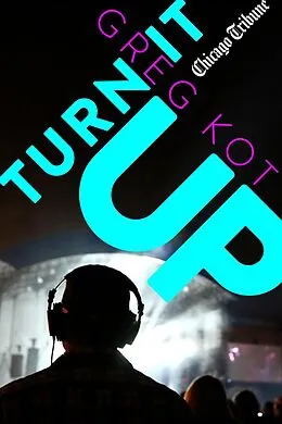 E-Book (epub) Turn It Up von Greg Kot