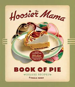 PDF The Hoosier Mama Book of Pie von Paula Haney