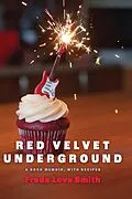 E-Book (epub) Red Velvet Underground von Freda Love Smith