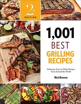 E-Book (epub) 1,001 Best Grilling Recipes von Rick Browne