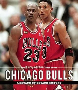 E-Book (epub) The Chicago Tribune Book of the Chicago Bulls von Chicago Tribune