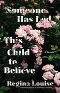 E-Book (epub) Someone Has Led This Child to Believe von Regina Louise