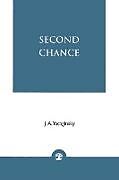 Couverture cartonnée Second Chance de Joseph A Yacaginsky